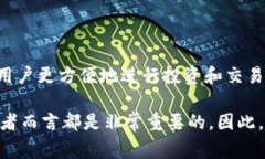 在本文中，我们将深入探讨如何在TP钱包（Trust